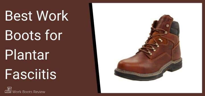 women's work boots for plantar fasciitis