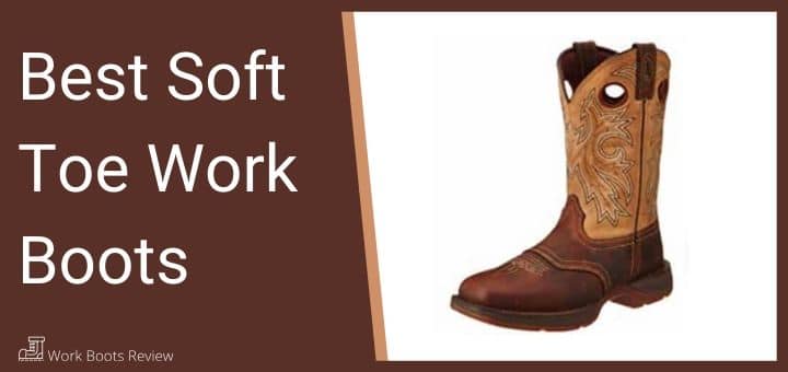 soft toe work boots