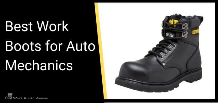 Best Work Boots for Auto Mechanics