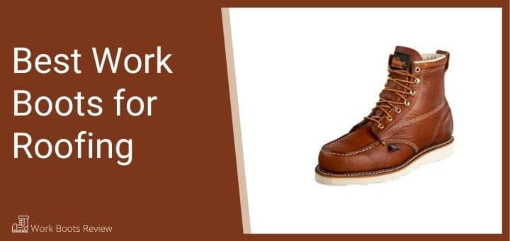 Best Work Boots for Roofing