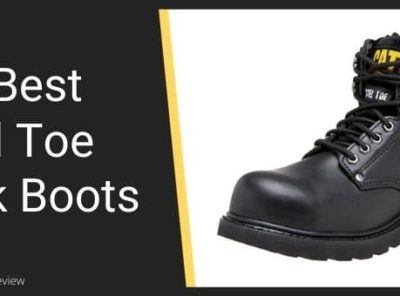 The Best Steel Toe Boots Reviewed - What To Look For In Quality Steel Toed Boots