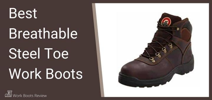 Best Breathable Steel Toe Work Boots