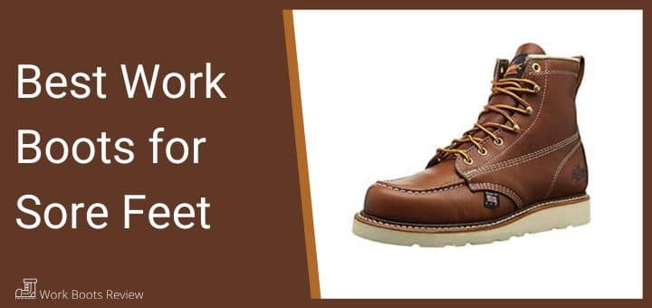 best work boots for sore feet