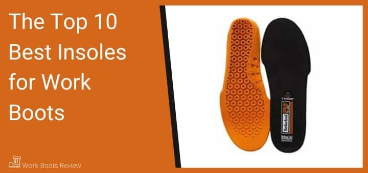 best inner sole for work boots