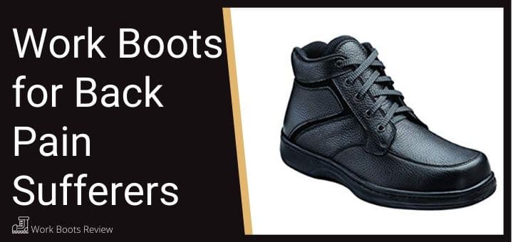 back pain work boots