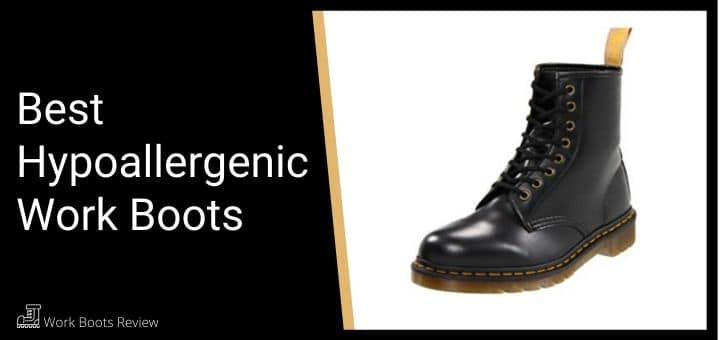 Best Hypoallergenic Work Boots