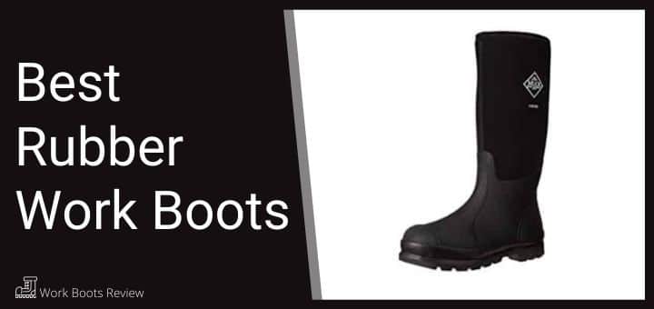 best rubber boots for construction