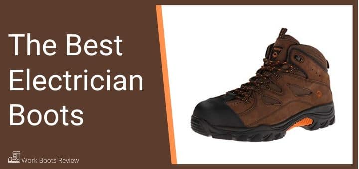 The Best Electrician Boots