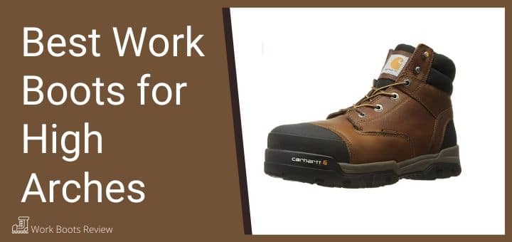 best work boots for high arches