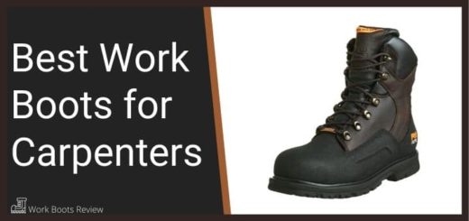Best Work Boots for Carpenters - Work Boots Review