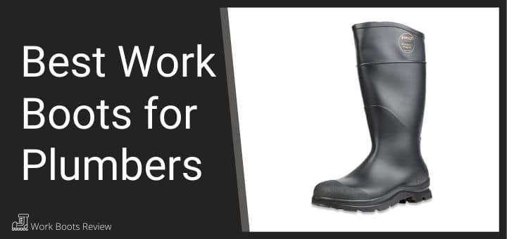 Best Work Boots for Plumbers