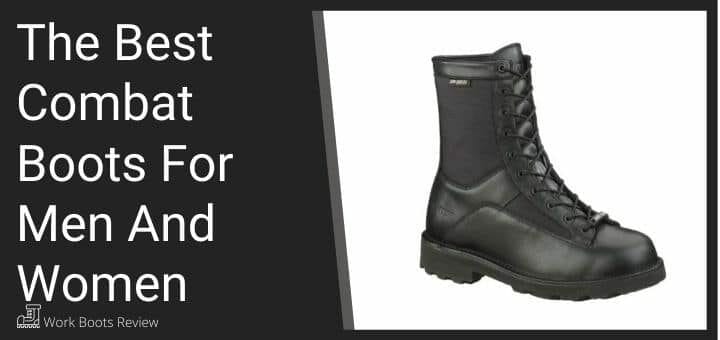 The Best Combat Boots For Men And Women