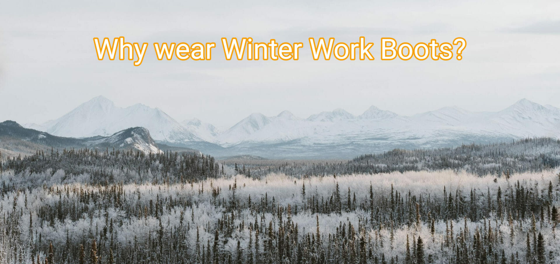 wear winter work boots for comfort in cold weather