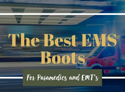 The Best EMS Boots For Paramedics and EMT's in 2021