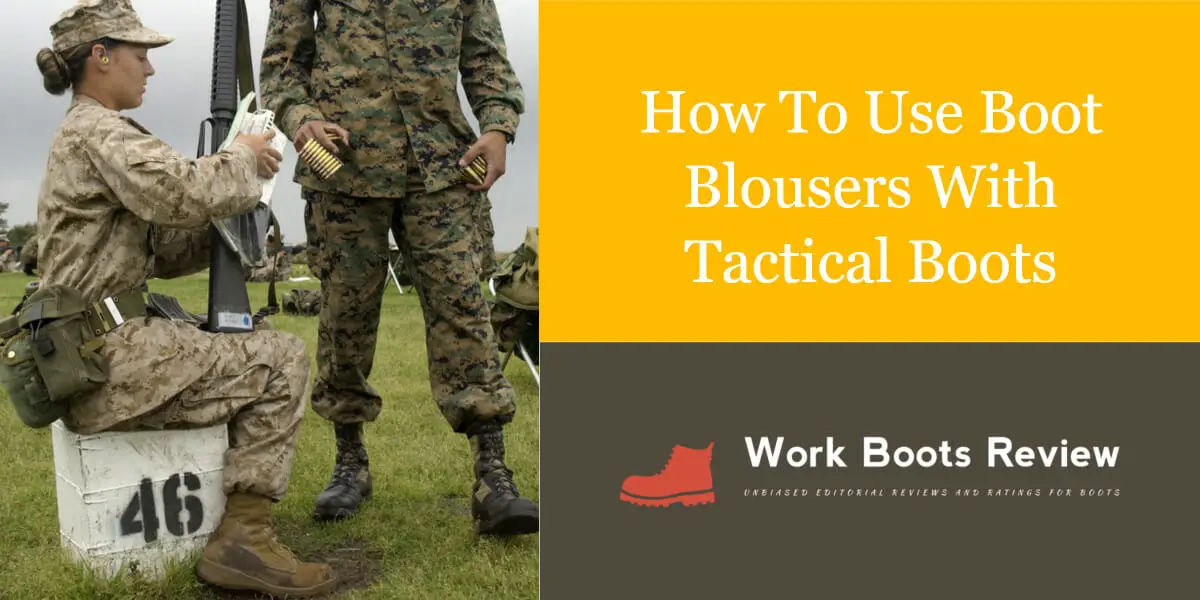 How To Use Boot Blousers With Tactical Boots